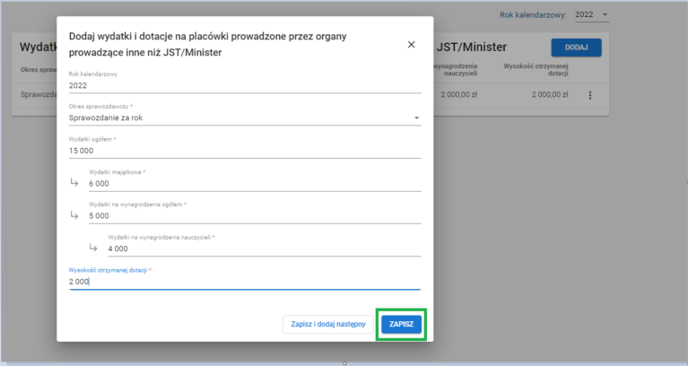 formularz dodaj wydatki i dotacje na placówki prowadzone przez organy prowadzące inne niż JST/Minister z oznaczonym przyciskiem zapisz. 